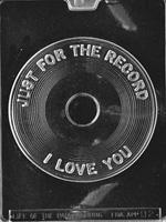 Just For The Record Chocolate Mold I Love You
